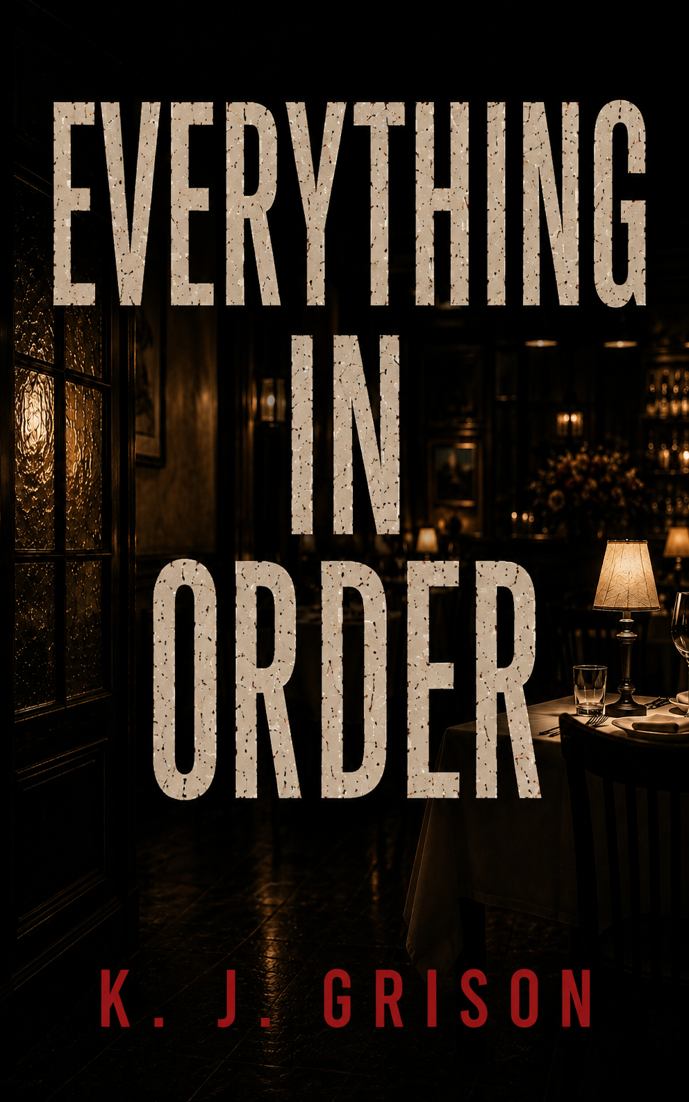 Everything in Order by K. J. GRISON book cover