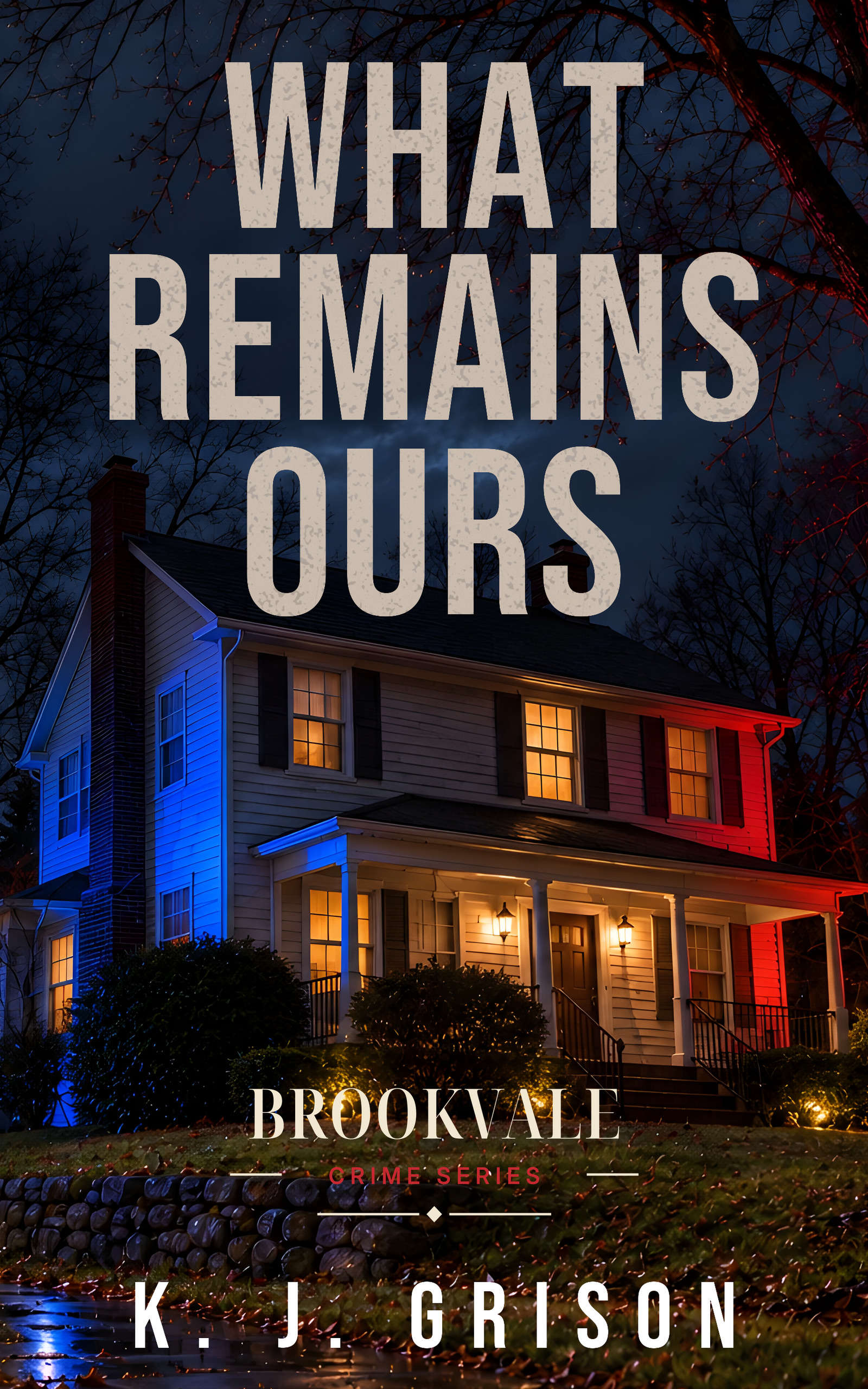 What Remains Ours by K. J. GRISON book cover
